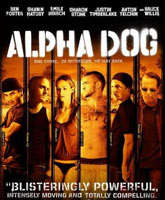 Alpha Dog /  